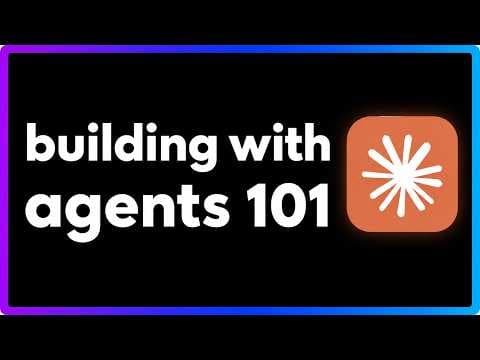 Agents 101: How to Build and Deploy Anything with AI Agents